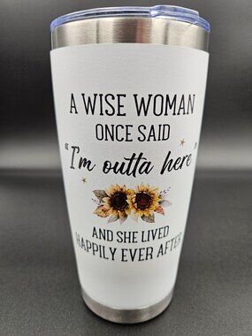 20 oz Retirement Stainless Tumbler Mug - White, Quote with Sunflowers